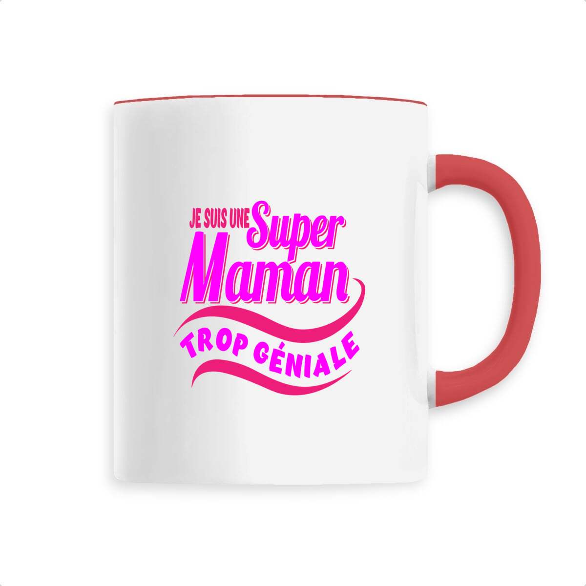 mug, je suis maman trop géniale